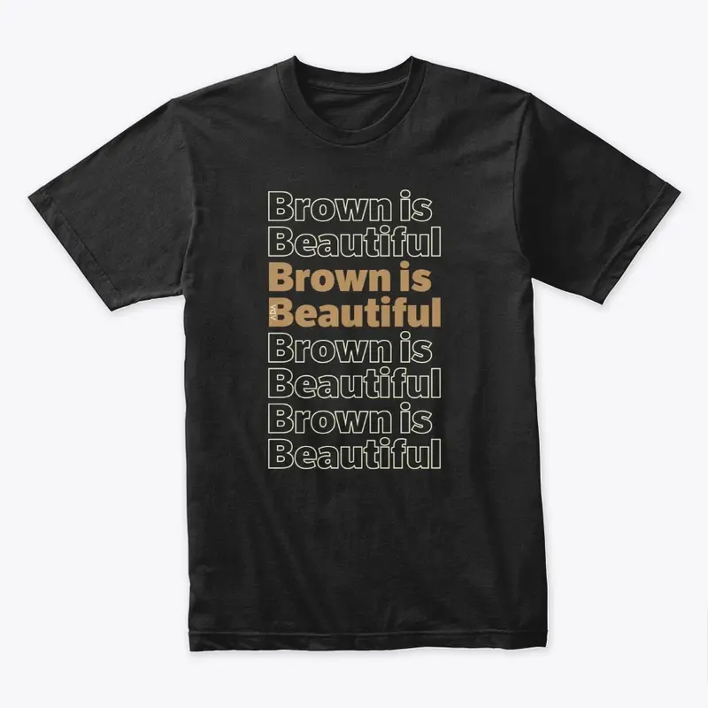 Brown is Beautiful 